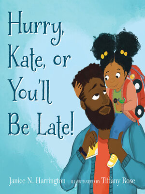 cover image of Hurry, Kate, or You'll Be Late!